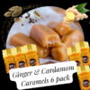 Ginger and Cardamom caramels 150g 6 pack