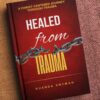 Healed from trauma book