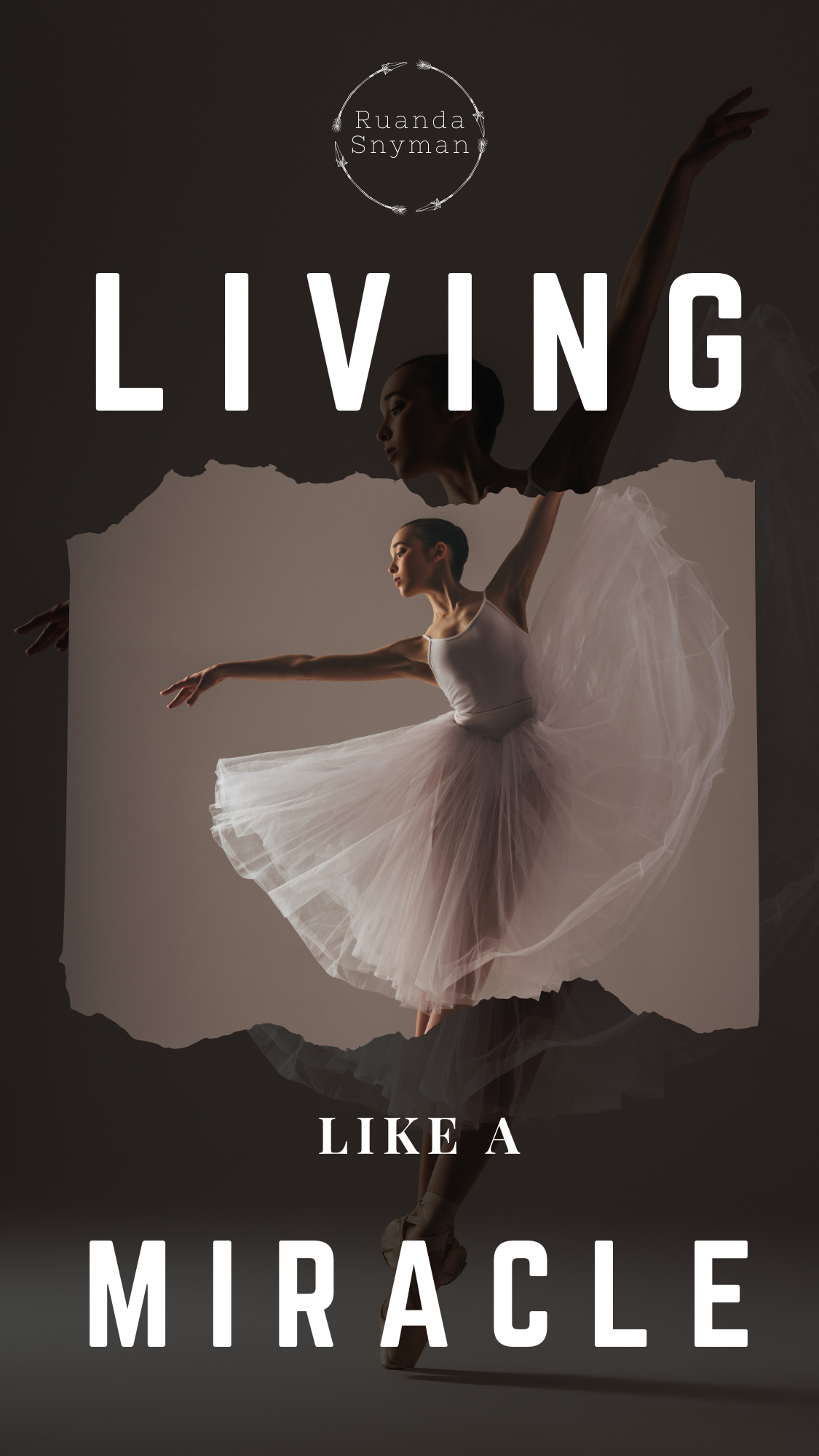 Living Like a miracle